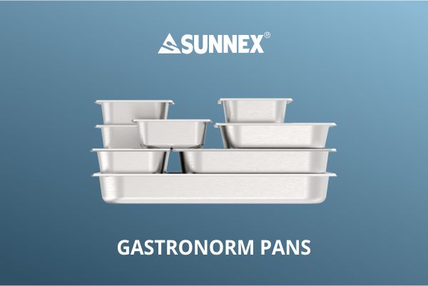 Sunnex Gastronorm Pans ஹோட்டல் & உணவகம் மற்றும் வீடுகளுக்கு ஏற்றது