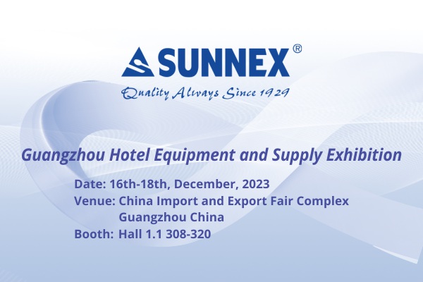 SUNNEX Guangzhou ஹோட்டல் உபகரணங்கள் மற்றும் விநியோக கண்காட்சி